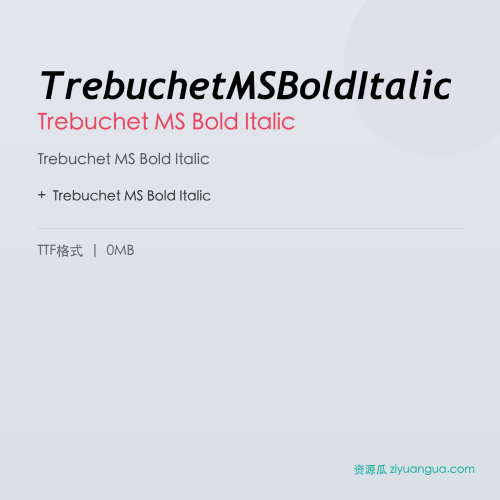 TrebuchetMSBoldItalic – Trebuchet MS Bold Italic