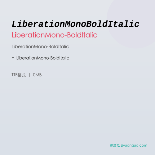LiberationMonoBoldItalic – LiberationMono-BoldItalic