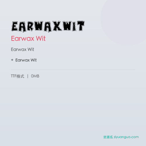 EarwaxWit – Earwax Wit