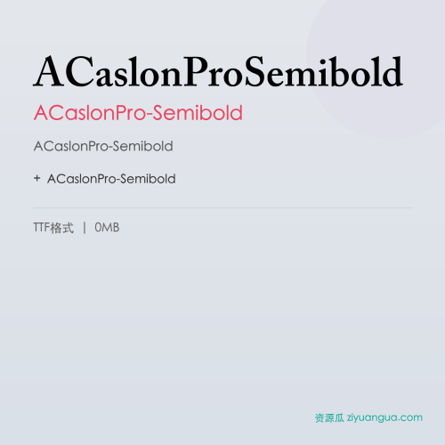ACaslonProSemibold – ACaslonPro-Semibold
