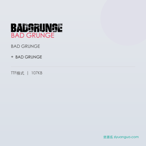 BADGRUNGE – BAD GRUNGE
